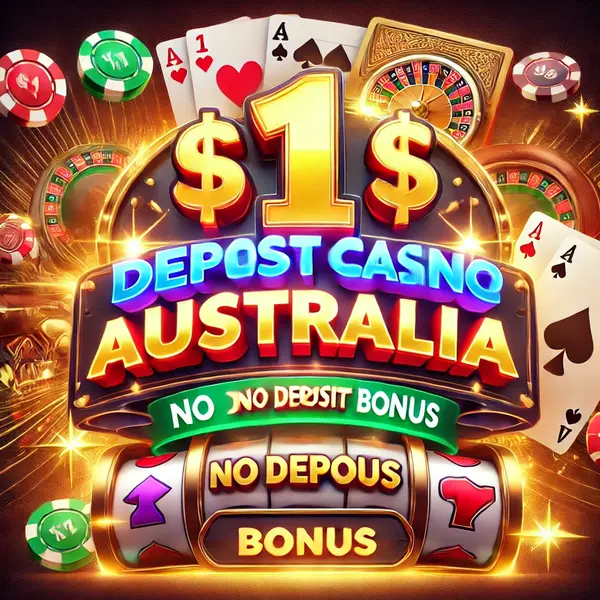 $1 deposit casino australia no deposit bonus